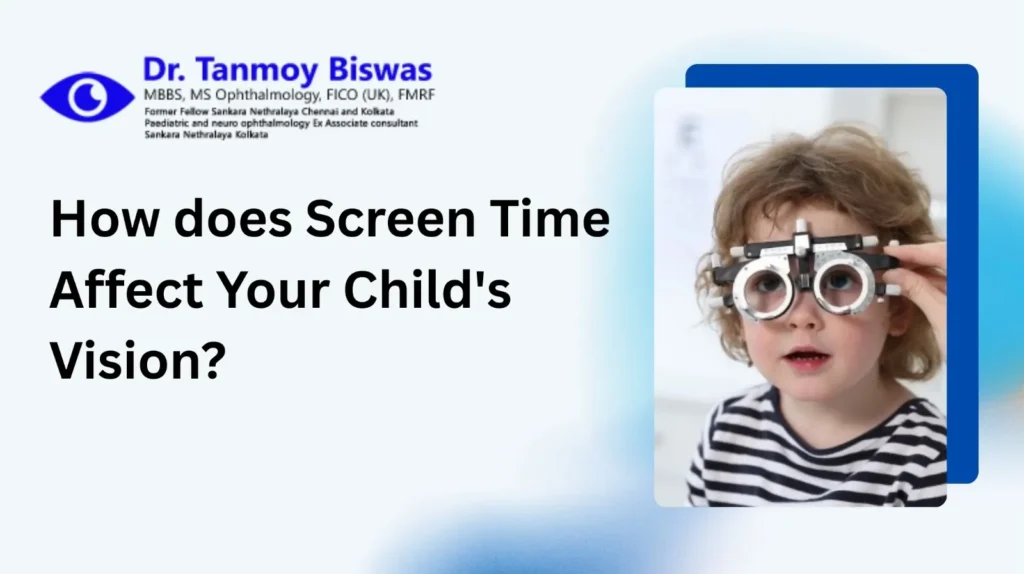 How Does Screen Time Affect Your Child’s Vision?
