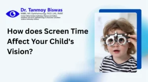 How Does Screen Time Affect Your Child’s Vision?